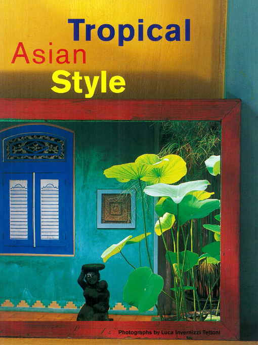 Title details for Tropical Asian Style by William Warren - Available